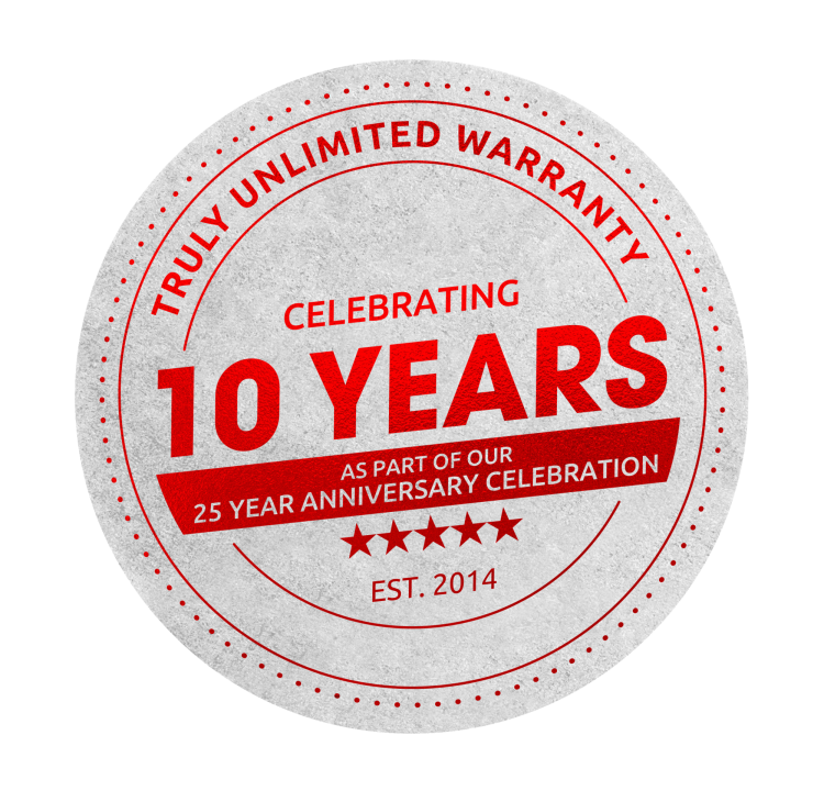Celebrating 10 Year Truly-Unlimited Warranty Policy
